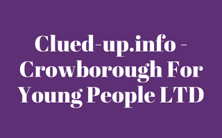 Clued-up.info - Crowborough For Young People LTD